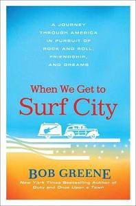 Bob Greene - When We Get To Surf City